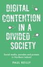 Digital Contention In A Divided Society - Preview