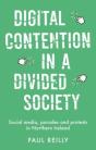 Digital Contention In A Divided Society - Preview