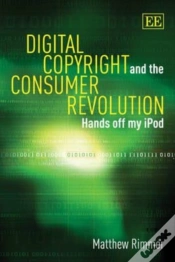 Capa do artigo Digital Copyright And The Consumer Revolution - Hands Off My Ipod