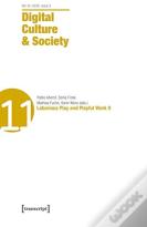 Digital Culture & Society (Dcs) Â€“ Vol. 6, Issue 2/2020 Â€“ Laborious Play And Playful Work Ii