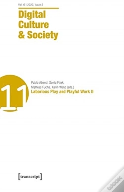 Capa do artigo Digital Culture & Society (Dcs) Â€“ Vol. 6, Issue 2/2020 Â€“ Laborious Play And Playful Work Ii