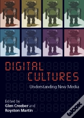Digital Culture: Understanding New Media