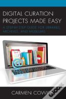 Digital Curation Projects Made Easy