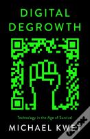 Digital Degrowth