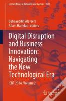 Digital Disruption And Business Innovation: Navigating The New Technological Era