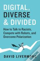Digital, Diverse & Divided