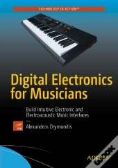 Digital Electronics For Musicians