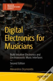 Digital Electronics For Musicians