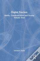 Digital Fascism