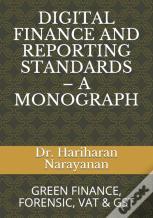 Digital Finance And Reporting Standards - A Monograph