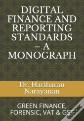 Digital Finance And Reporting Standards - A Monograph