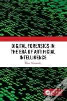 Digital Forensics In The Era Of Artificial Intelligence
