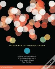 Digital Fundamentals: A Systems Approach
