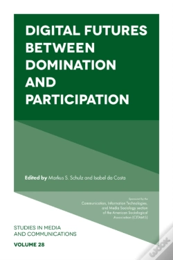 Capa do artigo Digital Futures Between Domination And Participation