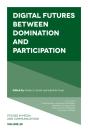 Digital Futures Between Domination And Participation - Preview