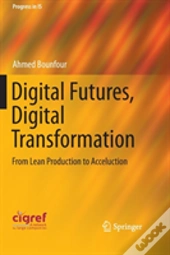 Digital Futures, Digital Transformation
