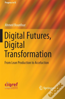 Digital Futures, Digital Transformation