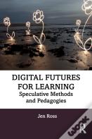Digital Futures For Learning