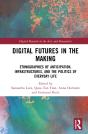 Digital Futures In The Making - Preview