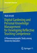 Digital Gardening And Personal Knowledge Management For Developing Reflective Teaching Competence