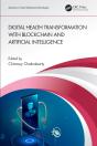 Digital Health Transformation With Blockchain And Artificial Intelligence - Preview