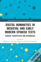 Digital Humanities In Medieval And Early Modern Spanish Texts