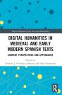 Digital Humanities In Medieval And Early Modern Spanish Texts - Preview