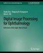 Digital Image Processing For Ophthalmology - Preview