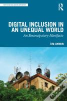 Digital Inclusion In An Unequal World