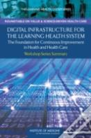Digital Infrastructure For The Learning Health System