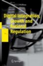 Digital Integration, Growth And Rational Regulation - Preview