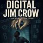 Digital Jim Crow - Preview