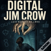 Capa do artigo Digital Jim Crow