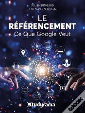 Capa do artigo #Digital : Le Référencement ; Ce Que Google Veut