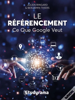 Capa do artigo #Digital : Le Référencement ; Ce Que Google Veut