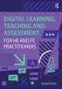 Digital Learning, Teaching And Assessment For He And Fe Practitioners - Preview