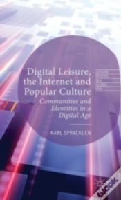 Capa do artigo Digital Leisure, The Internet And Popular Culture