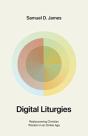 Digital Liturgies - Preview