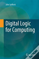 Digital Logic For Computing