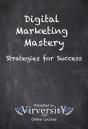Digital Marketing Mastery - Preview