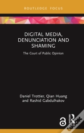 Digital Media, Denunciation And Shaming