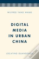 Digital Media In Urban China