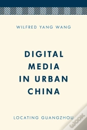 Digital Media In Urban China
