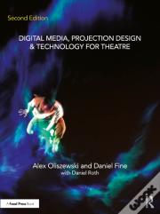 Digital Media, Projection Design, And Technology For Theatre
