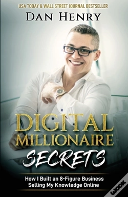 Capa do artigo Digital Millionaire Secrets : How I Buil