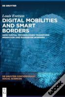 Digital Mobilities And Smart Borders