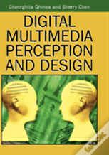 Digital Multimedia Perception And Design
