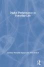 Digital Performance In Everyday Life - Preview