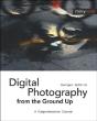 Digital Photography From The Ground Up - Preview