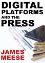 Digital Platforms And The Press - Preview